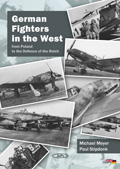 German Fighters in the West from Poland to the Defence of the Reich